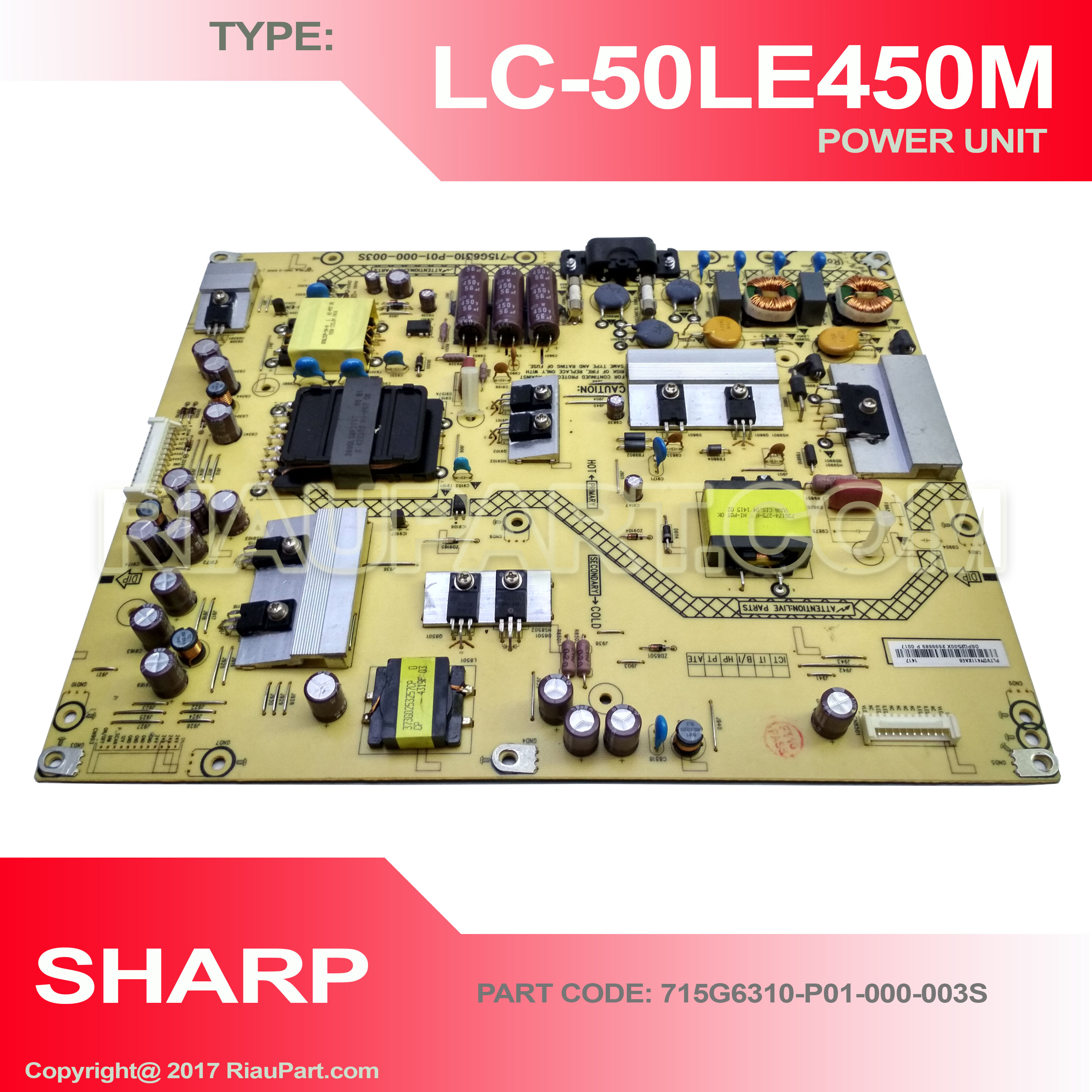 PSU REGULATOR - POWER SUPPLY TV SHARP LC-50LE450M 50LE450 CODE 715G6310-P01-000-003S